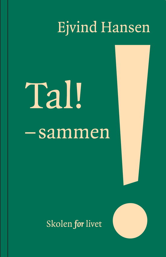 Cover for Ejvind Hansen · Skolen for livet: Tal! . (Hardcover Book) [1er édition] (2020)