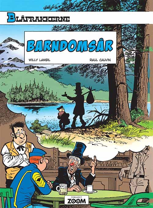 Blåfrakkerne: Blåfrakkerne: Barndomsår - Raoul Cauvin Lambil - Books - Forlaget Zoom - 9788793564169 - December 7, 2017