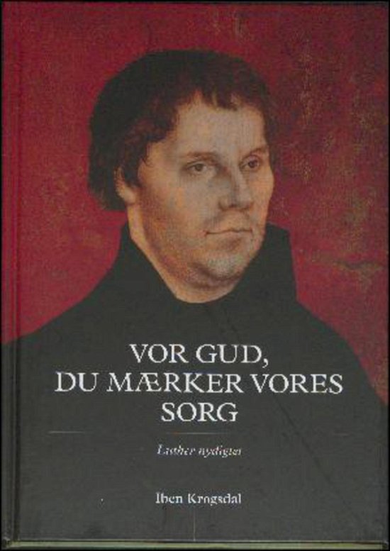 Cover for Iben Krogsdal · Vor Gud, du mærker vores sorg (Hardcover bog) (2016)