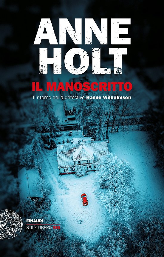 Cover for Anne Holt · Il Manoscritto. Il Ritorno Della Detective Hanne Wilhelmsen (Bog)