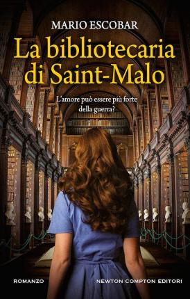 Cover for Mario Escobar · La Bibliotecaria Di Saint-Malo (Book)