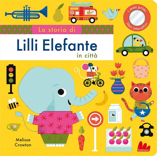Cover for Melissa Crowton · La Storia Di Lilli Elefante In Citta. Ediz. A Colori (Book)