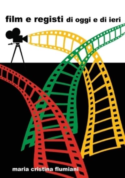 Cover for M Cristina Flumiani · Film e registi di oggi e di ieri (Paperback Book) (2014)