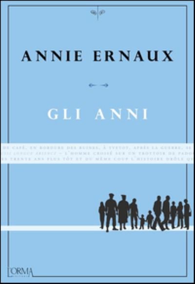 Cover for Annie Ernaux · Gli Anni (Buch)