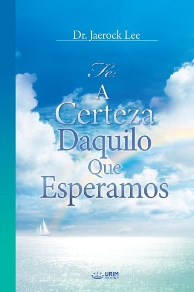 Cover for Jaerock Lee · Certeza Daquilo Que Esperamos (Book) (2018)