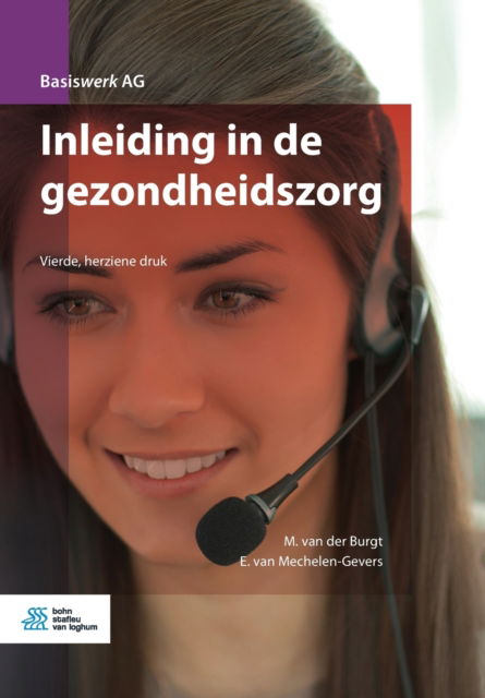 Cover for M. van der Burgt · Inleiding in de gezondheidszorg - Basiswerk AG (Paperback Book) (2018)