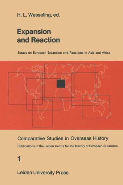 Cover for H L Wesseling · Expansion and Reaction - Comparative Studies in Overseas History (Paperback Book) [Softcover reprint of the original 1st ed. 1978 edition] (1978)