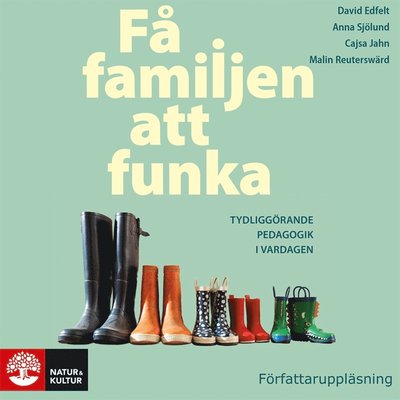 Cover for Anna Sjölund · Få familjen att funka : Tydliggörande pedagogik i vardagen (Audiobook (MP3)) (2021)