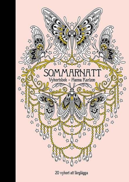 Sommarnatt : 20 vykort att färglägga - Karlzon Hanna - Books - Pagina - 9789163612169 - May 31, 2016