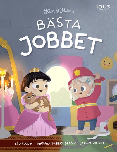 Cover for Leo Brodin · Kim &amp; Hilma: Kim &amp; Hilma : Bästa jobbet (Inbunden Bok) (2021)