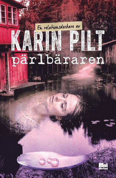 Cover for Karin Pilt · Pärlbäraren (ePUB) (2018)