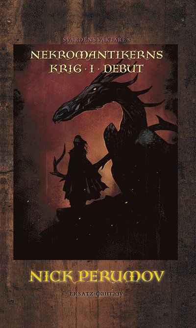 Cover for Nick Perumov · Nekromantikerns krig. D. 1, Debut (Hardcover Book) (2012)