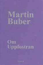 Cover for Martin Buber · Om Uppfostran (Inbunden Bok) (1993)