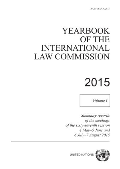 Cover for United Nations: International Law Commission · Yearbook of the International Law Commission 2014: Vol. 1: Summary records of the meetings of the sixty-sixth session 4 May - 5 June and 6 July - 7 August 2015 (Paperback Book) (2022)