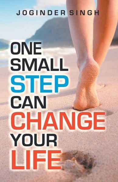 Cover for Joginder Singh · One Small Step Can Change Your Life (Paperback Bog) (2020)