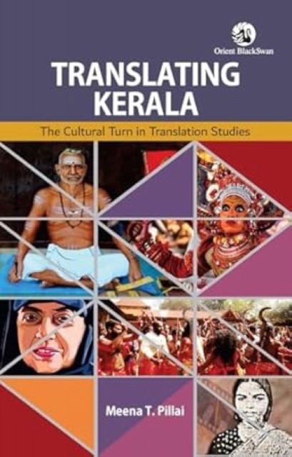 Cover for Meena T. Pillai · Translating Kerala: The Cultural Turn in Translation Studies (Paperback Book) (2024)