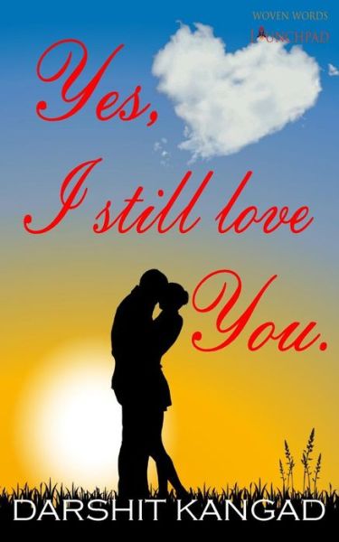 Cover for Darshit Kangad · Yes, I still love you (Paperback Book) (2018)