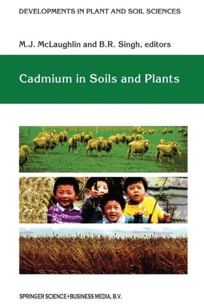 Cover for M J Mclaughlin · Cadmium in Soils and Plants - Developments in Plant and Soil Sciences (Paperback Book) [Softcover reprint of the original 1st ed. 1999 edition] (2012)