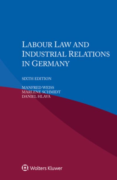 Cover for Manfred Weiss · Labour Law and Industrial Relations in Germany (Paperback Book) [6th edition] (2023)