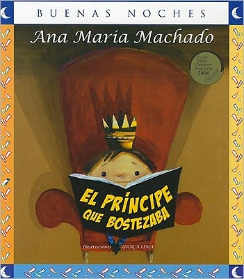 El Principe Que Bostezaba - Ana Maria Machado - Książki - Grupo Editorial Norma - 9789584532169 - 15 sierpnia 2018