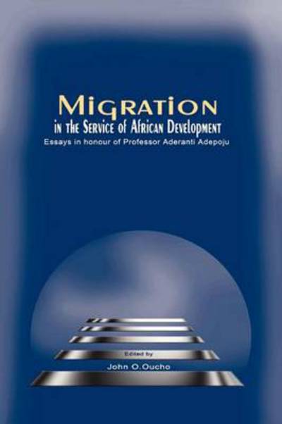 Cover for John O Oucho · Migration in the Service of African Development (Paperback Book) (2012)