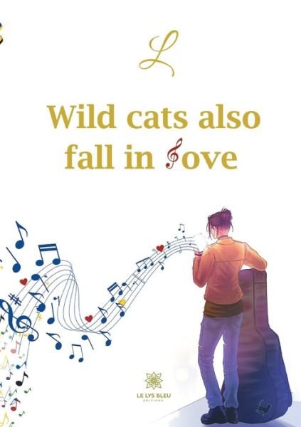 Cover for L · Wild cats also fall in love (Paperback Book) (2021)