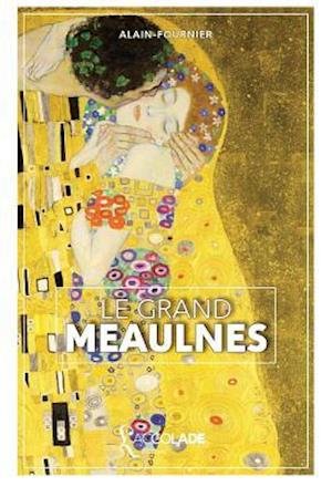 Cover for Alain-Fournier · Le Grand Meaulnes (Pocketbok) (2016)