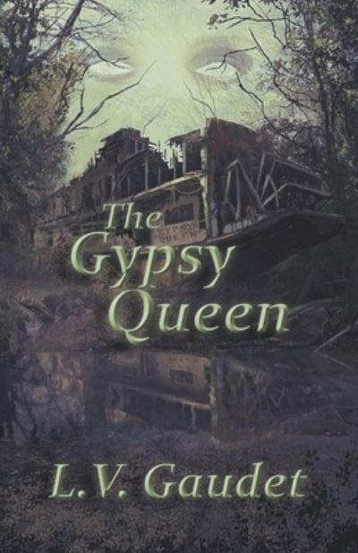 Cover for L V Gaudet · The Gypsy Queen (Paperback Bog) (2020)