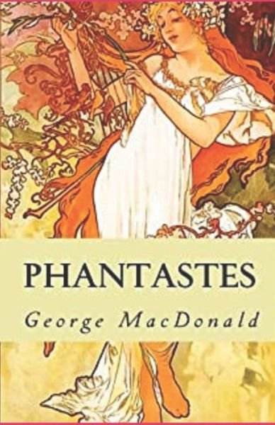 Cover for George MacDonald · Phantastes Annotated (Taschenbuch) (2022)