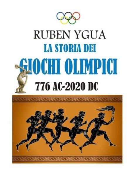 Cover for Ruben Ygua · La Storia Dei Giochi Olimpici (Paperback Book) (2021)