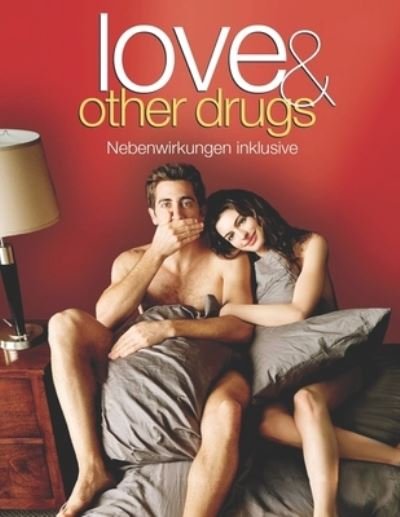 Cover for Edward Zwick · Love &amp; Other Drugs: The Complete Screenplay (Pocketbok) (2021)