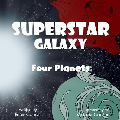 Cover for Gon&amp;#269; ar, Peter · Superstar Galaxy: Four Planets (Pocketbok) (2020)