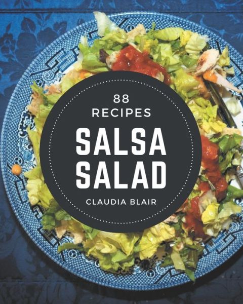 Cover for Claudia Blair · 88 Salsa Salad Recipes (Paperback Book) (2020)