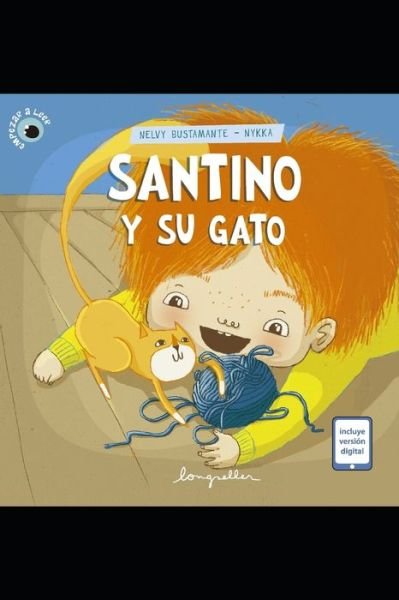 Cover for Nelvy Bustamante · Santino y su gato: para empezar a leer - Cuentos Para Ninos - Infancia E Infantiles - Los Mas Divertidos y Educativos (Parte 2) (Paperback Book) (2021)