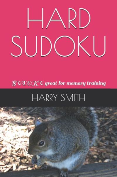 Hard Sudoku - Harry Smith - Books - Independently Published - 9798605220169 - January 27, 2020