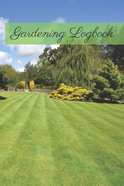 Cover for Garden Publishing · Gardening Logbook (Paperback Book) (2020)