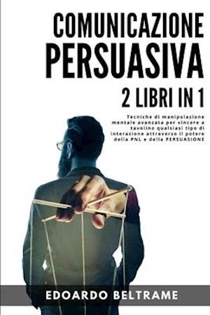 Cover for Edoardo Beltrame · Comunicazione Persuasiva (Paperback Book) (2020)