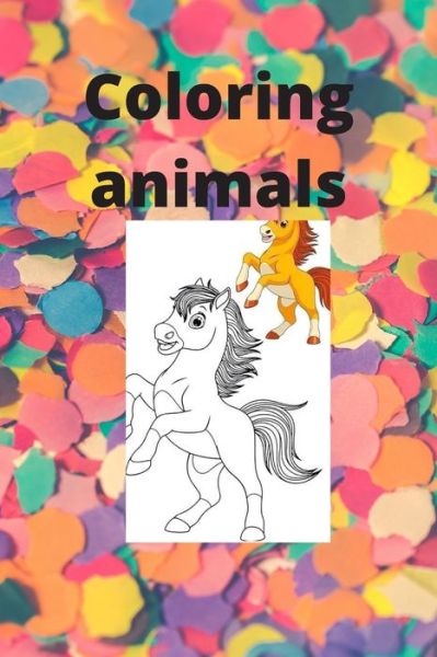 Cover for Tila Tilaoui · Coloring animals (Paperback Book) (2020)