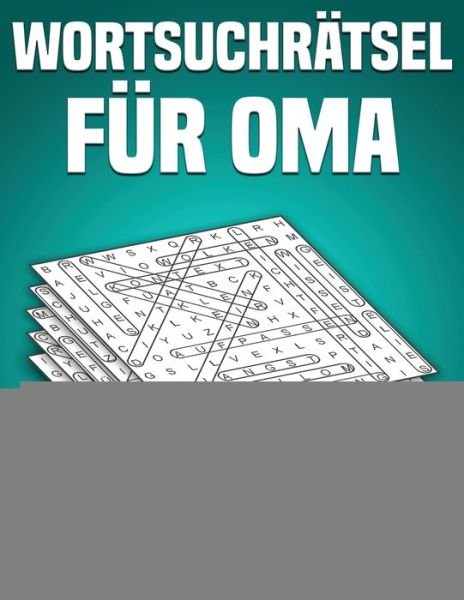 Wortsuchratsel fur Oma - Bernstein - Livros - Independently Published - 9798646836169 - 18 de maio de 2020