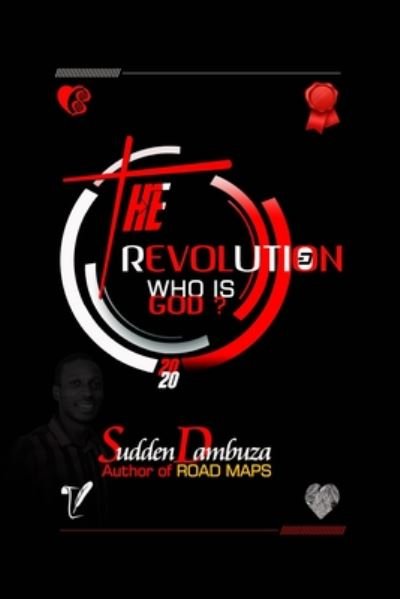 Cover for Sudden Dambuza · The Revolution (Paperback Bog) (2020)
