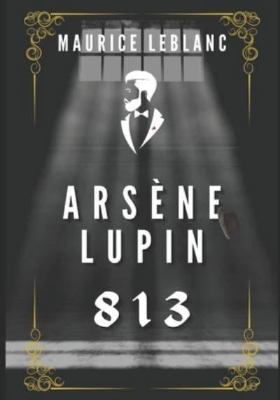 Cover for Maurice Leblanc · Arsene Lupin - 813 (Pocketbok) (2021)