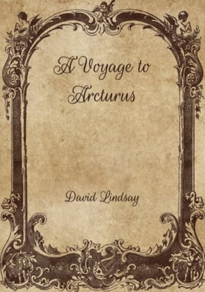 Cover for David Lindsay · A Voyage to Arcturus (Paperback Book) (2021)