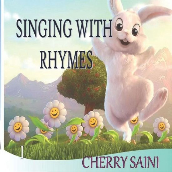 Cover for Cherry Saini · Singing with Rhymes (Paperback Book) (2021)