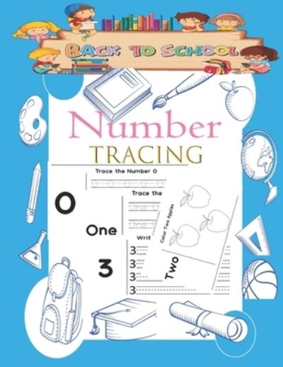 Cover for Abdel Edition · Number Tracing Book: Back to school, for Preschoolers and Kids Ages 3-5, Trace Numbers Practice Workbook (Paperback Book) (2021)