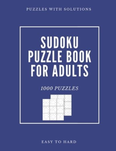 1000 sudoku puzzle books for adults easy to hard - Creative Quotes - Böcker - Independently Published - 9798718515169 - 10 mars 2021