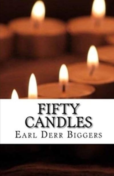 Cover for Earl Derr Biggers · Fifty Candles Illustrated (N/A) (2021)