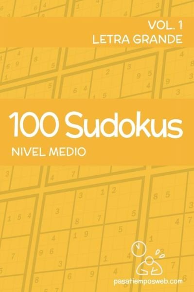 Cover for Pasatiemposweb Sl · 100 Sudokus de nivel medio - Volumen 1 (Pocketbok) (2021)