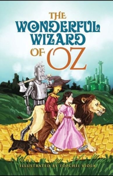 Cover for Lyman Frank Baum · The Wonderful Wizard of Oz Illustrated (Paperback Bog) (2021)