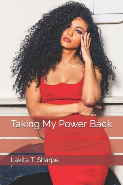 Cover for Lakita T Sharpe · Taking My Power Back (Paperback Book) (2022)