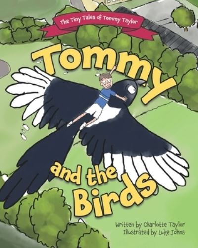 Cover for Charlotte Taylor · The Tiny Tales of Tommy Taylor - Tommy and the Birds (Paperback Book) (2022)